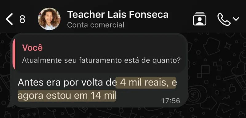 Print de WhatsApp: mentorada diz que faturava por volta de 4 mil reais e agora está em 14 mil
