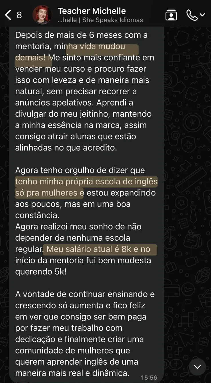 Print de WhatsApp: mentorada conta que abriu a própria escola de inglês só para mulheres e que o salário subiu de 5 para 8 mil
